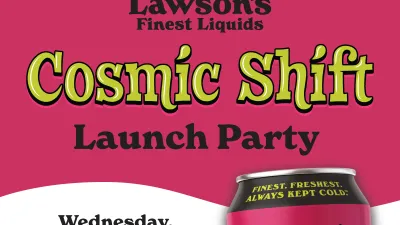Event flyer for Cosmic Shift launch party at Lawson's Finest Liquids, showing a raspberry colored header and beer can, details about the event, and sponsor logos at the bottom.